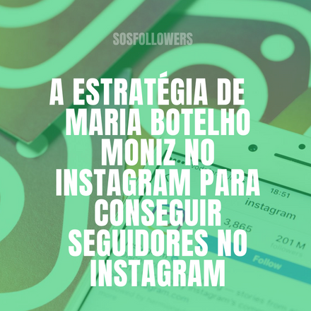 Maria Botelho Moniz Instagram